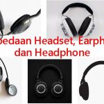 Perbedaan Headset, Earphone dan Headphone