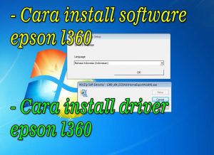 Cara install software epson l360 dan driver